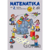 Matematika pro 2 ročník základní školy - 2. díl - Miroslava Čížková Matematika pro 2 ročník základní školy - 2. díl - Miroslava Čížková