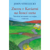 Znovu v Kaviarni na konci sveta (John Strelecky)(Pevná) Znovu v Kaviarni na konci sveta (John Strelecky)(Pevná)