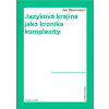 Jazyková krajina jako kronika komplexity - Blommaert Jan Jazyková krajina jako kronika komplexity - Blommaert Jan