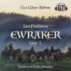 Audiokniha: Ewraker I Audiokniha: Ewraker I
