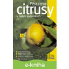 E-kniha Pěstujeme citrusy v našich podmínkách - Marek Svítek E-kniha Pěstujeme citrusy v našich podmínkách - Marek Svítek