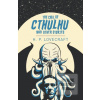 The Call of Cthulhu and… (H. P. Lovecraft) The Call of Cthulhu and… (H. P. Lovecraft)