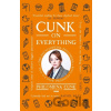 Cunk on Everything - Philomena Cunk Cunk on Everything - Philomena Cunk