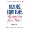 Men Are from Mars, Women Are from Venus Men Are from Mars, Women Are from Venus