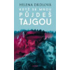 Když se mnou půjdeš tajgou - Drdlová Helena Když se mnou půjdeš tajgou - Drdlová Helena