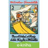 E-kniha Neuvěřitelné příhody žáků Kopyta a Mňouka 2 - Miloslav Švandrlík E-kniha Neuvěřitelné příhody žáků Kopyta a Mňouka 2 - Miloslav Švandrlík