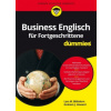 Business Englisch fur Fortgeschrittene fur Dummies (Lars M. Blöhdorn,Graham Jeffrey Howard)(Brožovaná) Business Englisch fur Fortgeschrittene fur Dummies (Lars M. Blöhdorn,Graham Jeffrey Howard)(Brožovaná)