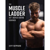The Muscle Ladder - Jeff Nippard The Muscle Ladder - Jeff Nippard