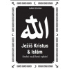 Ježíš Kristus a islám - Lhoťan Lukáš Ježíš Kristus a islám - Lhoťan Lukáš