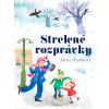 Strelené rozprávky - Marta Hlušíková, Alena Wagnerová Strelené rozprávky - Marta Hlušíková, Alena Wagnerová