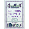 24 hodín v Starovekej knihe dejín: 24 hodín vo svete Vikingov - Kirsten Wolf - online doručenie 24 hodín v Starovekej knihe dejín: 24 hodín vo svete Vikingov - Kirsten Wolf - online doručenie