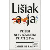 Lišiak a ja: Príbeh nezv… (Catherine Raven) Lišiak a ja: Príbeh nezv… (Catherine Raven)