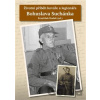 Životní příběh kováře a legionáře Bohuslava Suchánka - František Dudek Životní příběh kováře a legionáře Bohuslava Suchánka - František Dudek