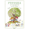 Prvouka pro 2. ročník ZŠ, 2. díl - Moje Prvouka pro 2. ročník ZŠ, 2. díl - Moje