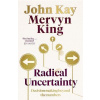Radical Uncertainty Radical Uncertainty