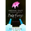 Inside Out - A Personal History of Pink Floyd - New Edition Inside Out - A Personal History of Pink Floyd - New Edition