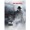 Harry Dresden 9 - Bílá noc - Butcher Jim Harry Dresden 9 - Bílá noc - Butcher Jim