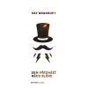 Sem přichází něco zlého - Bradbury Ray Sem přichází něco zlého - Bradbury Ray