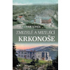 Zmizelé a mizející Krkonoše - Pavel Zahradník Zmizelé a mizející Krkonoše - Pavel Zahradník