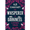 Whisperer in Darkness and Other Tales - Howard Phillips Lovecraft Whisperer in Darkness and Other Tales - Howard Phillips Lovecraft