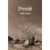 Prorok - Chalíl Džibrán Prorok - Chalíl Džibrán