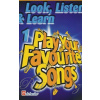 LOOK, LISTEN & LEARN 1 - FAVOURITE SONGS flute / priečna flauta LOOK, LISTEN & LEARN 1 - FAVOURITE SONGS flute / priečna flauta