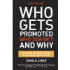 Who Gets Promoted, Who Doesn't, and Why, Second Edition (Donald Asher)() Who Gets Promoted, Who Doesn't, and Why, Second Edition (Donald Asher)()