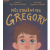 Kalusová Simona: Můj strážný pes Gregory (pro děti od 3 let) (Když se noc zdá temná a myšlenky neklidné,objeví se pes Gregory. Přináší klid a pocit bezpečí. Kniha otevírající prostor pro důvěru a spol Kalusová Simona: Můj strážný pes Gregory (pro děti od 3 let) (Když se noc zdá temná a myšlenky neklidné,objeví se pes Gregory. Přináší klid a pocit bezpečí. Kniha otevírající prostor pro důvěru a spol