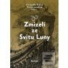 Zmizelí ze Svitu Luny (Christelle Dabos) Zmizelí ze Svitu Luny (Christelle Dabos)