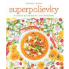 Superpolievky. Hviezdy kuchyne na sto spôsobov - Amber Locke Superpolievky. Hviezdy kuchyne na sto spôsobov - Amber Locke