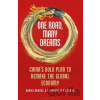 One Road, Many Dreams - Daniel Drache, A T Kingsmith, Duan Qi One Road, Many Dreams - Daniel Drache, A T Kingsmith, Duan Qi