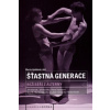 Šťastná generace - Ljubková Marta Šťastná generace - Ljubková Marta