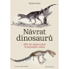 Návrat dinosaurů - Vladimír Socha Návrat dinosaurů - Vladimír Socha