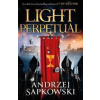 Light Perpetual: Book Three - Sapkowski Andrzej Light Perpetual: Book Three - Sapkowski Andrzej
