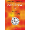Zaklínač V. - Sapkowski Andrzej Zaklínač V. - Sapkowski Andrzej