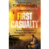 First Casualty (TOBY HARNDEN)(Brožovaná) First Casualty (TOBY HARNDEN)(Brožovaná)