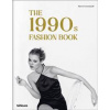 The 1990s Fashion Book - Agata Toromanoff, Pierre Toromanoff, teNeues The 1990s Fashion Book - Agata Toromanoff, Pierre Toromanoff, teNeues