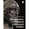 Řecké mýty v literární a výtvarné tradici Dvoudílná monografie - Alena Hadravová Řecké mýty v literární a výtvarné tradici Dvoudílná monografie - Alena Hadravová