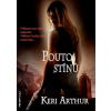 Pouto stínů - Arthur Keri Pouto stínů - Arthur Keri
