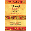 Filozof, který nebyl mou… (Laurent Gounelle) Filozof, který nebyl mou… (Laurent Gounelle)