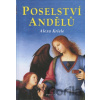 Poselství andělů - Alexa Kriele Poselství andělů - Alexa Kriele
