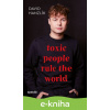 E-kniha Toxic people rule the world - David Hanzlík E-kniha Toxic people rule the world - David Hanzlík