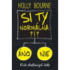 Si ty normálna?! (Klub okašlaných báb 1) - Holly Bourne Si ty normálna?! (Klub okašlaných báb 1) - Holly Bourne