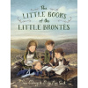 The Little Books of the Little Brontes - Sara O'leary The Little Books of the Little Brontes - Sara O'leary