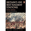 Britains 100 Best Railway Stations Britains 100 Best Railway Stations