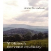 V oknech červené muškáty - Anna Strnadová V oknech červené muškáty - Anna Strnadová