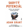 Skrytý potenciál - Adam Grant - online doručenie Skrytý potenciál - Adam Grant - online doručenie