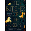 The Butcher of the Forest - Premee Mohamed The Butcher of the Forest - Premee Mohamed