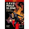 Ú.P.V.O. Peklo na zemi 2… (John Arcudi, Mike Mignola) Ú.P.V.O. Peklo na zemi 2… (John Arcudi, Mike Mignola)