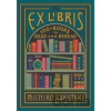Ex Libris : 100+ Books to Read and Reread - Michiko Kakutani Ex Libris : 100+ Books to Read and Reread - Michiko Kakutani